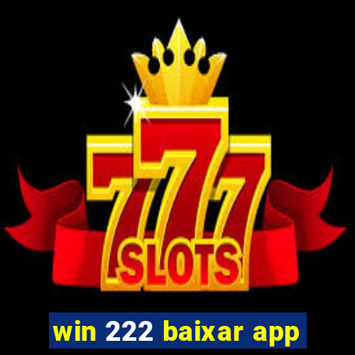 win 222 baixar app